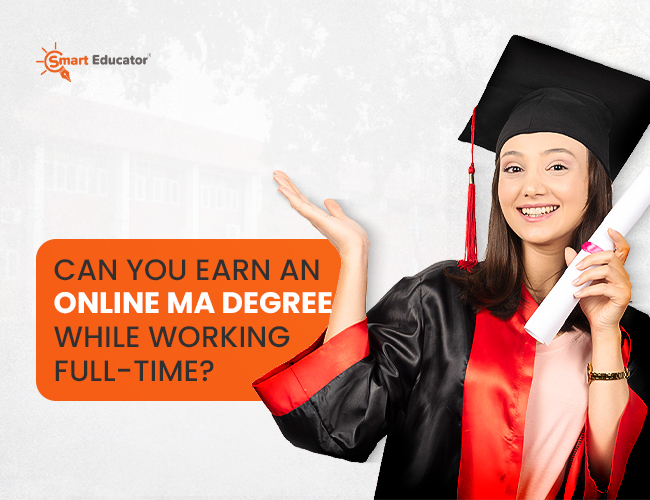 Can You Earn an Online MA Degree While Working Full-Time?
